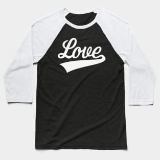 Love (Lettering / White) Baseball T-Shirt